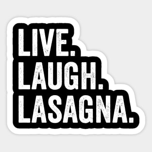 Live Laugh Lasagna Sticker